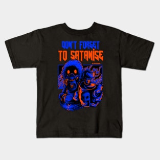 Don't Forget to Satanise Kids T-Shirt